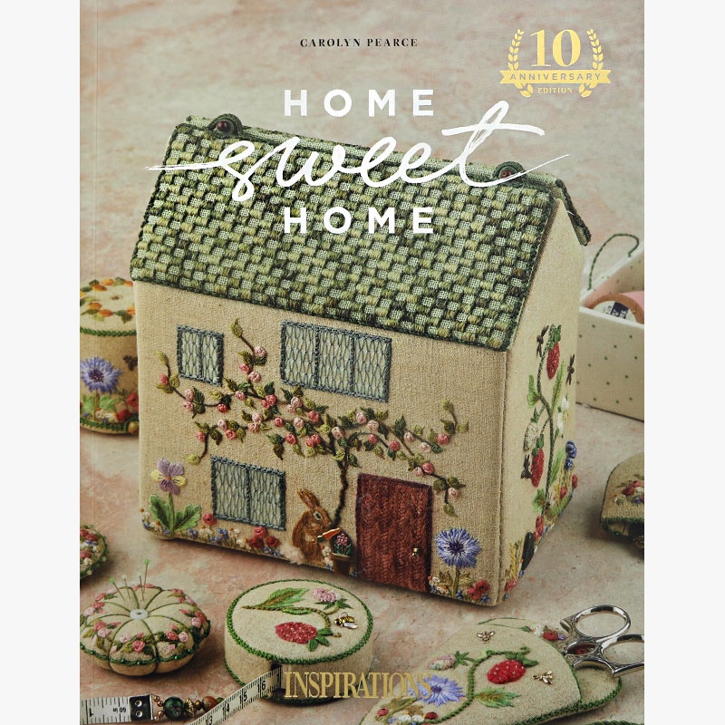 CAROLYN PEARCE Home Sweet Home: 10th Anniversary Edition