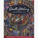 AIMEE RAY Doodle Stitching Embroidery Art: Move Beyond The Pattern