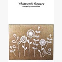 Ana Mallah Whitework Flowers Kit