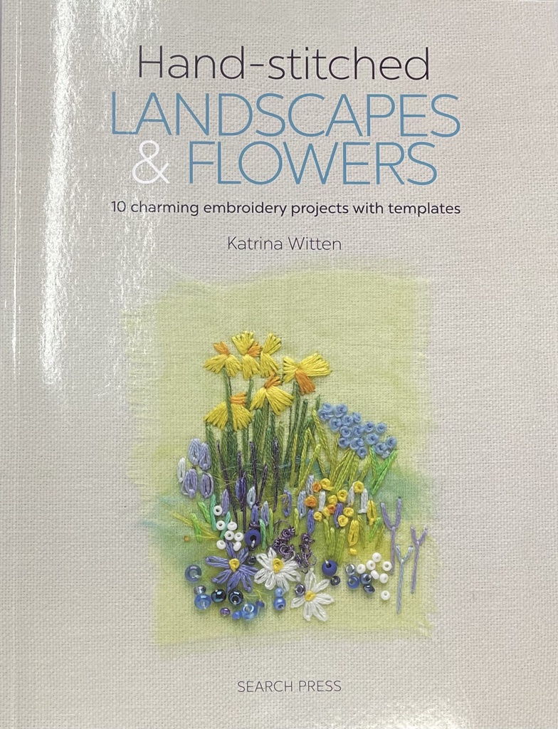 KATRINA WITTEN Hand Stitched Landscapes & Flowers
