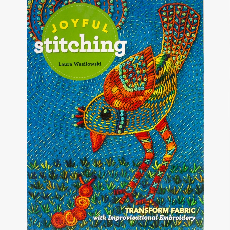 LAURA WASILOWSKI Joyful Stitching