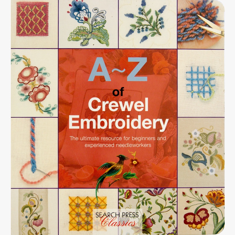A - Z of Crewel Embroidery