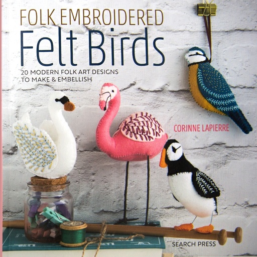 [FolkembroideredFeltBirds] CORINNE LAPIERRE Folk Embroidered  Felt Birds