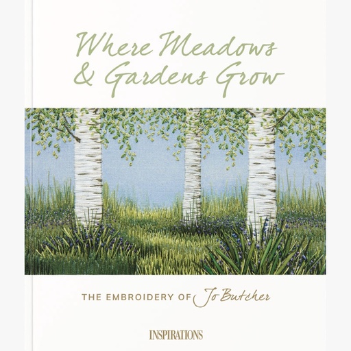 [where-meadow-gardens-grow---the-embroidery-of-jo-butcher] JO BUTCHER Where Meadows and Gardens Grow - The Embroidery of Jo Butcher