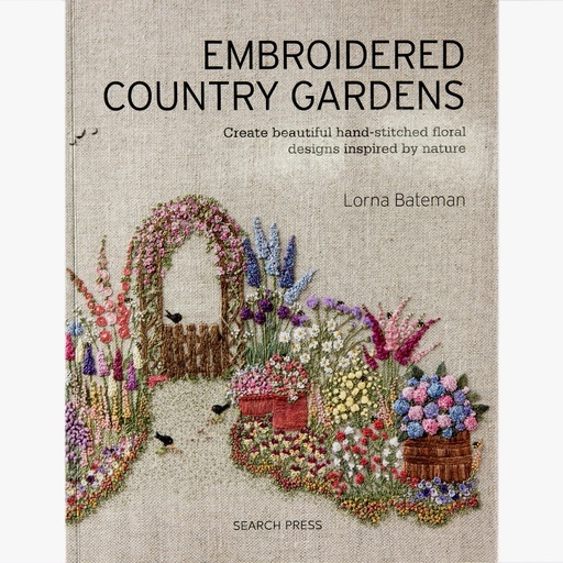 [embroideredcountrygardenslornabateman] LORNA BATEMAN Embroidered Country Gardens