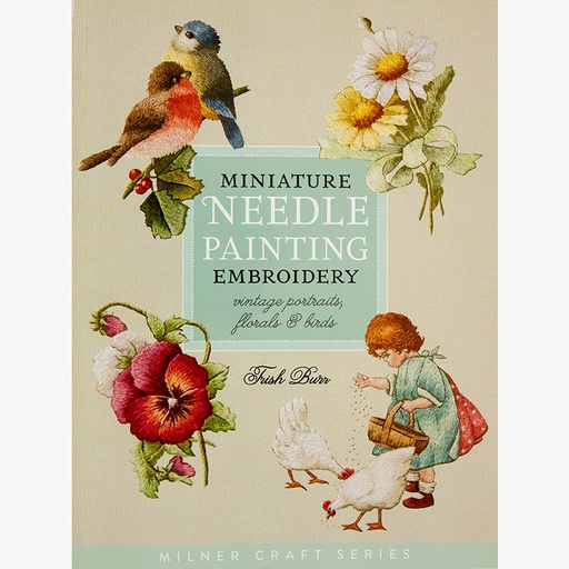 [CraftBookWholeaslersMiniatureneedlePainting-TrishBurr] TRISH BURR Miniature Needle Painting