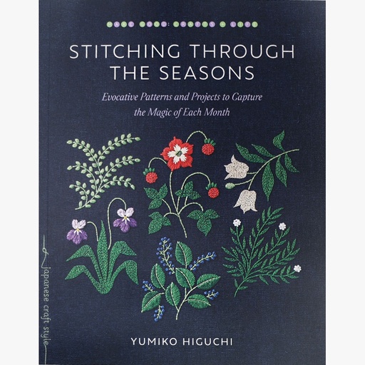 [yumiko-higuchi-stitching-through-the-seasons] YUMIKO HIGUCHI Stitching Through the Seasons